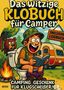 Hans Wurst: Das witzige Klobuch für Camper, Buch