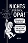 "Nichts für dich, Opa!" Ein lächelnder älterer Mann schwingt an einem Seil, umgeben von Geschenkband und einer Schleife., Buch