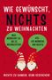"Wie gewünscht, nichts zu Weihnachten. Nichts zu danken, gern geschehen!" Zwei Wichtel mit Weihnachtsmützen., Buch
