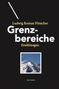 „Ludwig Roman Fleischer – Grenzbereiche – Erzählungen.“ Ein Bergfoto ist zentral platziert, darunter steht „SISYPHUS“., Buch