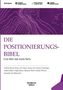 "DIE POSITIONIERUNGSBIBEL: Erste Wahl statt zweite Reihe. Autoren: Andreas Renner (Hrsg.), Ulvi Aydin u.a. Lila Linienmuster.", Buch