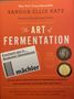 Sandor Ellix Katz: Die Kunst des Fermentierens, Buch