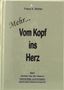 Franz X. Bühler: Mehr Vom Kopf ins Herz, Buch