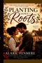 "Planting Down Roots" von Alaric Fenmere: Ein Paar steht sich innig gegenüber vor einem Haus bei Sonnenuntergang., Buch
