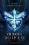 Jasmin Romana Welsch: Krieger des Lichts. Band 03: Dum spiro spero, Buch