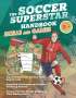 Velvet Idole: The Soccer Superstar Handbook - Skills and Games, Buch