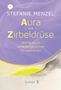 Stefanie Menzel: Aura bis Zirbeldrüse, Buch