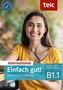 Milena Angioni: Einfach gut! International. Deutsch als Fremdsprache Kurs- und Arbeitsbuch B1.1, Buch,Buch,Buch,Buch,Buch,Buch
