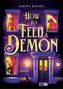 Sabine Riedel: How to Feed a Demon, Buch