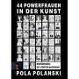 Pola Polanski: 44 Powerfrauen in der Kunst, Buch