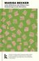 Der Text lautet: "MARISA BECKER. Liebe Wilhelmine oder Plädoyer fürs Kinderkriegen in der Klimakrise." Bunte Strichmuster auf grünem Hintergrund., Buch