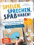 Wiebke Schomaker: Spielen, Sprechen, Spaß haben! Das interaktive Spielebuch zur Sprachförderung, Buch