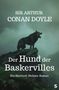 "SIR ARTHUR CONAN DOYLE. Der Hund der Baskervilles. Ein Sherlock-Holmes-Roman." Ein Wolf steht auf einem Hügel., Buch