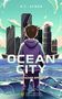 "OCEAN CITY IN EINFACHER SPRACHE". Junge blickt auf futuristische Stadt am Meer. Pastellfarbene Illustration., Buch