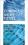 "CORONA NEXT LEVEL. Wie die nächste 'Pandemie' vorbereitet wird. Felix Feistel. Blaues Design mit Spritzen.", Buch