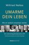 „Umarme dein Leben“ von Wilfried Nelles. Fotos von Menschen unterschiedlichen Alters, darunter ein kleines Kind und ein älterer Mann.