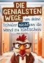 Max Richter: Die genialsten Wege, um deine Schüler nicht an die Wand zu klatschen, Buch