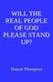 Sharon Thompson: Will the Real People of God Please Stand Up?, Buch