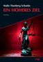 Malin Thunberg Schunke: Ein höheres Ziel, Buch