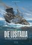 "1915 DIE LUSITANIA - DIE GROSSEN LEGENDEN DER SEEFAHRT" steht auf einer Illustration eines sinkenden Schiffs im Meer.