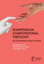 Titel: Kompendium Computational Theology Bd. 2. Illustration: Zwei Hände in geometrischem Stil auf rotem Hintergrund., Buch