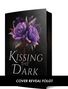 Annie Waye: Kissing the Dark, Buch