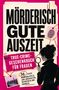 "MÖRDERISCH GUTE AUSZEIT" oben. Frau mit Lupe rechts. Fingerabdruck und Stadtfoto sind dekorative Details., Buch