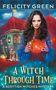 Felicity Green: A Witch Through Time, Buch