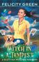 Felicity Green: Witch in a Tempest, Buch