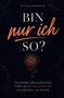 "Bin nur ich so? Overthinking, Selbstzweifel... im Griff haben – nur ich nicht." Dunkler Hintergrund, verschnörkelte Linien., Buch