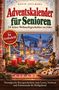 „Adventskalender für Senioren: 24 heitere Weihnachtsgeschichten von früher.“ Illustration: Winterliche Dorfszene, Kerzen., Buch