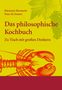 Peter M. Steiner: Das philosophische Kochbuch, Buch, Buch