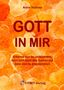 Titel: "GOTT IN MIR". Zitat: "Erkenne wer Du wirklich bist...". Hintergrund: Orangene Herzformen. Unten: FITMIT-Verlag Logo.