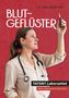 "BLUTGEFLÜSTER. Dr. med. Maria Folk. TATORT Laborzettel. Wenn Normwerte täuschen." Frau mit Stethoskop hält Blutprobe.