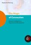 Stephanie Hartung: The Magic of Connection - offers profound insights and practical wisdom to navigate and transform complex systemic challenges in organisations, Buch