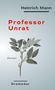 "Heinrich Mann, Professor Unrat, Roman, Dromedar." Der Text ist in verschiedenen Größen auf einem hellen Hintergrund zentriert., Buch
