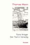 "Thomas Mann. Tonio Kröger. Der Tod in Venedig. Dromedar." Kunstwerk: Großes Segelschiff am Hafen vor historischen Gebäuden., Buch