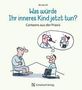 "Was würde Ihr inneres Kind jetzt tun? Cartoons aus der Praxis." Zwei Cartoonfiguren, einer denkt an sein jüngeres Selbst., Buch