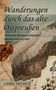 Ludwig Passarge: Wanderungen durch das alte Ostpreußen, Buch