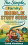 "The Simple Family Bible Study Guide" zeigt eine Familie, die in einer Landschaft gemeinsam die Bibel liest., Buch