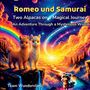 Titel: "Romeo und Samurai: Two Alpacas on a Magical Journey". Zwei Alpakas und ein Waschbär stehen vor einer bunten Landschaft mit Regenbogen und Wasserfällen., Buch