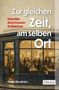 Text: "Zur gleichen Zeit, am selben Ort. Künstler Kommunen Kollektive. Hugo Bergham. Dittrich."  
Gemälde eines belebten Cafés., Buch
