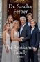 "Dr. Sascha Ferber, The Reinkamm Family: A Story." Eine lächelnde Familie in eleganter Kleidung vor einem großen Gebäude., Buch