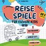 „REISE SPIELE FÜR CLEVERE KIDS“, „AB 8 Jahren“. Illustration mit Himmelsmotiv, Auto mit Gepäck und Wegweiser: „Rätseldorf“., Buch