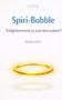 Text: LOOL, Spiri-Bubble, Enlightenment or just decoration?, MaKreWe. Ein goldener, leuchtender Ring schwebt., Buch