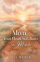 „Mom, Your Heart Still Beats in Mine.“ „Lia Weber.“ Landschaft mit Pfad und Sonnenuntergang., Buch