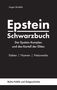 "Epstein Schwarzbuch: Der Epstein-Komplex und das Kartell der Eliten. Fakten | Namen | Netzwerke." Schwarzer Hintergrund., Buch