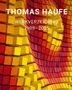 TEXT: THOMAS HAUFE WERKVERZEICHNIS 1998–2025. Hintergrund: Bunte, gewellte 3D-Anenordnung von gelben und roten Würfeln., Buch