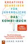 „Kreatives Schreiben für Jugendliche: Das Kombi-Buch.“ Illustration mit Bleistift und bunten Linien. Autor: Lukas Hahn., Buch