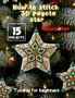 "How to stitch 3D Peyote star" und "Natalee Alex" auf einer Weihnachtsbaum-Deko mit Perlensternen., Buch